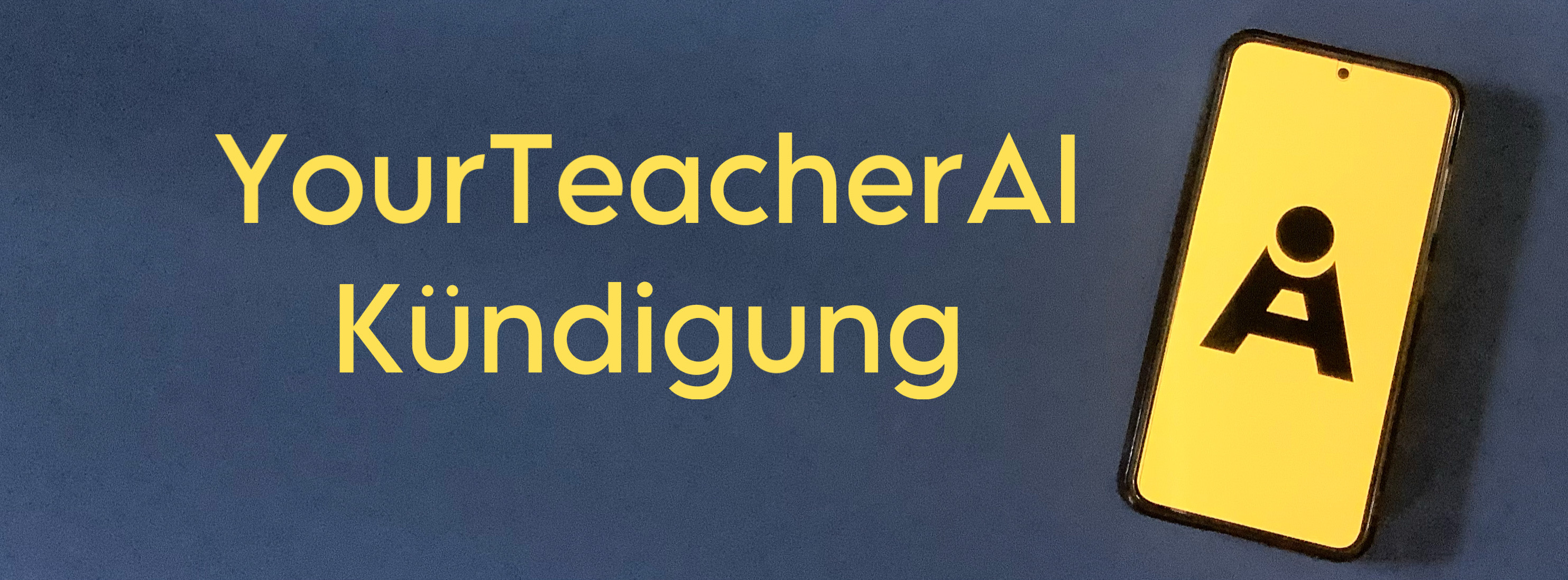 YourTeacherAI Kündigung Cover